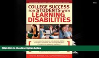 Read Online College Success for Students With Learning Disabilities: Strategies and Tips to Make