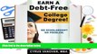 Audiobook  Earn A Debt-Free College Degree!: No Scholarship? No Problem. Pre Order