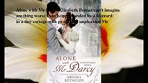 Download Alone with Mr. Darcy: A Pride & Prejudice Variation ebook PDF