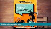 Read Online University of Southern California: Off the Record (College Prowler) (College Prowler: