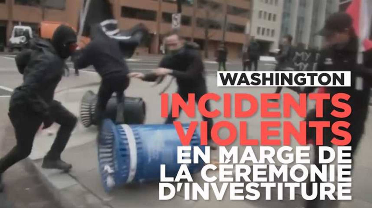 Washington : de violents incidents ont émaillé la cérémonie d'investiture