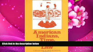 FREE [DOWNLOAD] American Indians, Time, and the Law: Native Societies in a Modern Constitutional