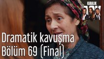 Kiralık Aşk 69. Bölüm (Final) Dramatik Kavuşma