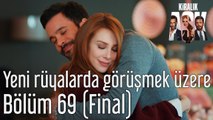 Kiralık Aşk 69. Bölüm (Final) Yeni Rüyalarda Görüşmek Üzere