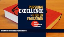 PDF  Pursuing Excellence in Higher Education: Eight Fundamental Challenges For Ipad