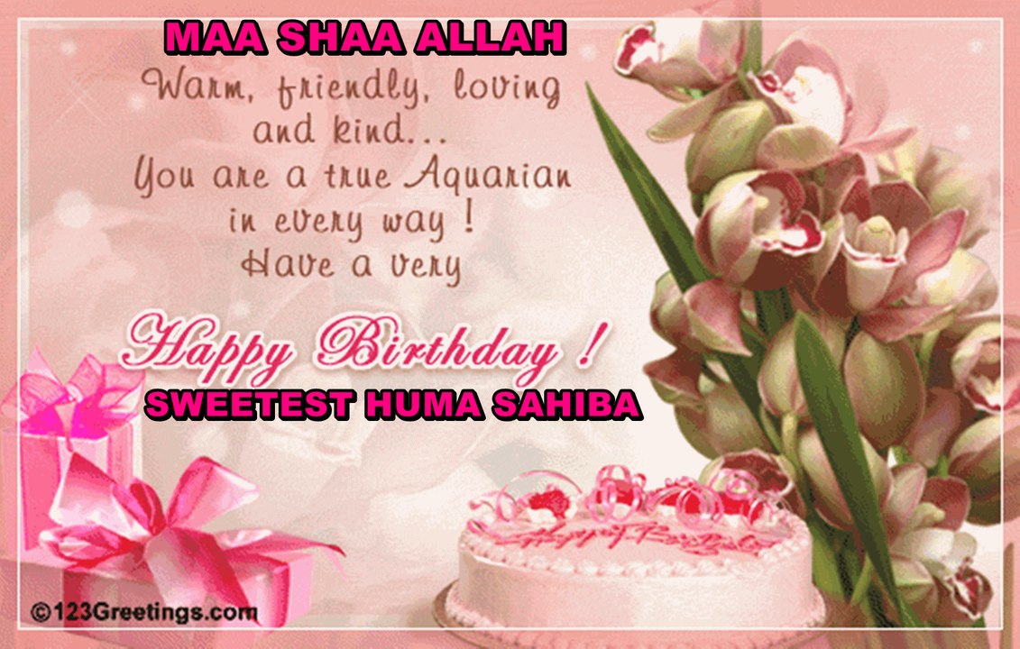 HAPPY BIRTHDAY HUMA SAHIBA