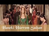 Haseki Hürrem Sultan - Muhteşem Yüzyıl 63. Bölüm
