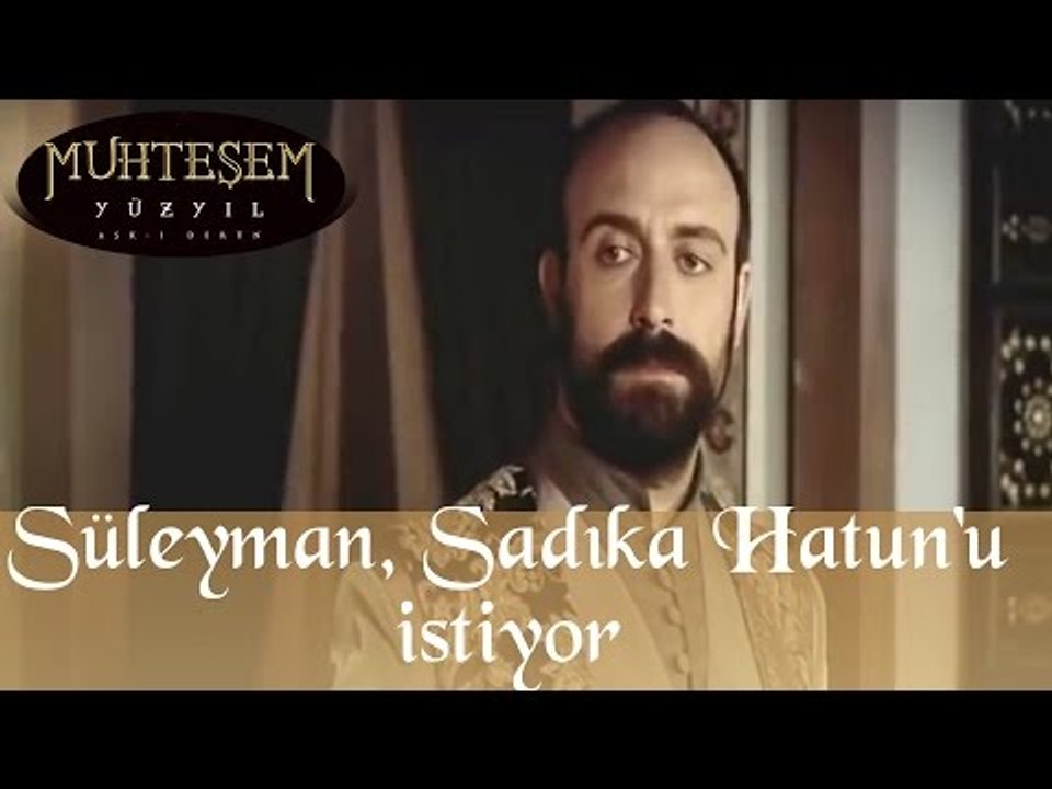 Süleyman Sadıka Hatun 'u İstiyor - Muhteşem Yüzyıl 20.Bölüm