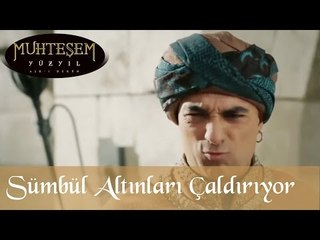 Sümbül Altınları Çaldırıyor - Muhteşem Yüzyıl 93.Bölüm