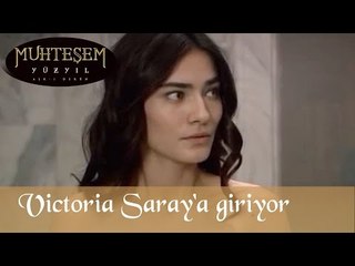 Victoria Saraya Giriyor - Muhteşem Yüzyıl 9.Bölüm