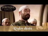 Rodos Düştü - Muhteşem Yüzyıl 10.Bölüm