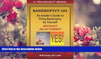 DOWNLOAD [PDF] Bankruptcy 101: An Insider s Guide to Filing Bankruptcy by Yourself, Without an