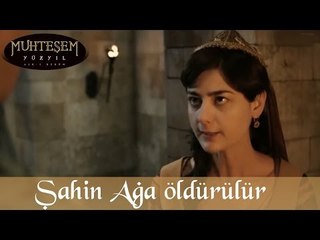 Şahin Ağa Ölüdürülür - Muhteşem Yüzyıl 90.Bölüm