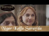 Nigar Kalfa Tekrar Saray'da - Muhteşem Yüzyıl 67.Bölüm