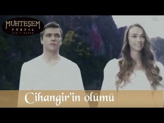 Şehzade Cihangir'in Ölümü - Muhteşem Yüzyıl 125.Bölüm