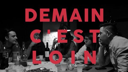 DEMAIN C'EST LOIN - Court métrage (2016)