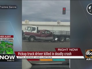 Pickup truck driver killed in deadly Phoenix crash