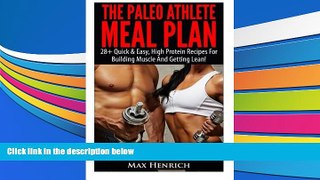 PDF  The Paleo Athlete Meal Plan Max Henrich For Kindle