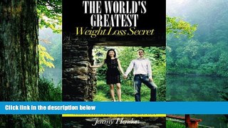 Audiobook  The World s Greatest Weight Loss Secret: How to Convert Your Family to a Gluten-Free,