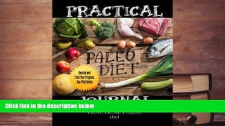 PDF  Practical Paleo Diet Journal: The Paleo Solution to Lose Weight and Get Healthy Ciparum llc