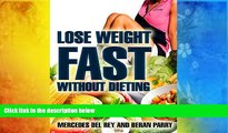 Audiobook  Lose Weight Fast Without Dieting Beran Parry Full Book