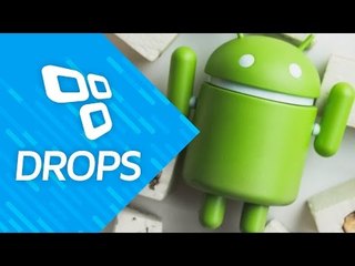 Samsung confirma Android Nougat para Galaxy S6, Note 5 e outros; confira - Drops