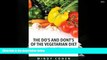 PDF  The Do s and Don ts of the Vegetarian Diet: Weight Loss Tips for Vegetarians: Weight Loss