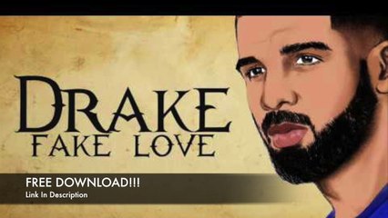 Drake - Fake Love (Prod. Dizzle)