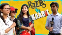 Mumbai on KAABIL vs RAEES Clash  Kaabil  Raees  PUBLIC BOLE TOH