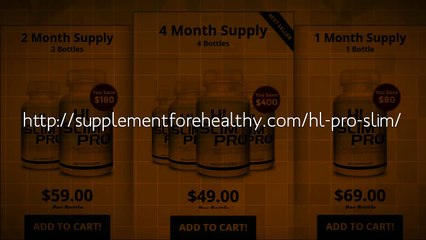 http://supplementforehealthy.com/hl-pro-slim/