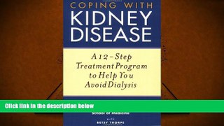 Audiobook  Coping with Kidney Disease: A 12-Step Treatment Program to Help You Avoid Dialysis