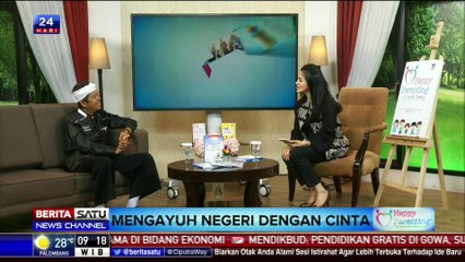 Happy Parenting: Mengayuh Negeri dengan Cinta #2