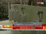 Paggamit ng P3.6-B na annual travel tax para sa pagpapagawa ng public restrooms, isinusulong