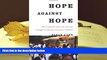 Audiobook  Hope Against Hope: Three Schools, One City, and the Struggle to Educate America s