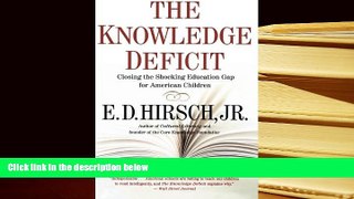 PDF The Knowledge Deficit: Closing the Shocking Education Gap for American Children For Ipad