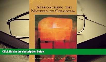 Audiobook  Approaching the Mystery of Golgotha Full Book