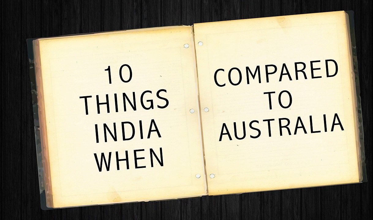 Top 10 Things India When Compared to Australia _ Top10INDIA [4k]-vm--ZDDvy2E
