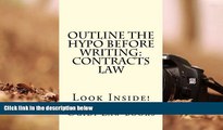 Read Book Outline the hypo before writing: CONTRACTS Law: Look Inside! Ogidi Law books  For Online
