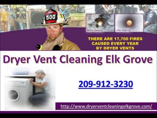 Dryer Vent Cleaning Elk Grove (209) 912-3230
