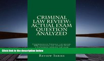 PDF [Download]  Criminal Law Review: Actual Exam Question Analyzed: Comprehensive Criminal law