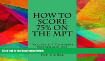 Audiobook  How To Score 75% On The MPT: A student who passes the MPT is much more likely to pass