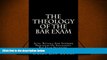 Read Book The Theology Of The Bar Exam: Acts, Rituals And Supreme Practices Of Successful Bar Exam