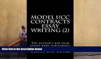 Read Book Model UCC Contracts Essay Writing (2): The author s bar exam essays were published!!!