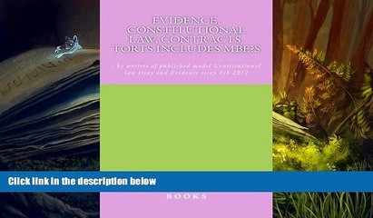 Download Video: Read Book Evidence, Constitutional law, Contracts, Torts Includes MBE s: - by writers of published