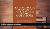 Read Book Law School Sermon - with Multi Choice Questions: By writers of several published model