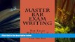 Read Book Master Bar Exam Writing: Bar Essay Writing A - Z Budget Law School For The Bar  For Kindle