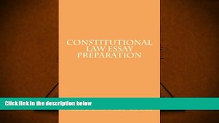 Read Book Constitutional Law Essay Preparation Value Bar Prep books  For Full