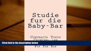 Read Book Studie fur die Baby-Bar: Contracts Torts Criminal law (German Edition) Budget Law School