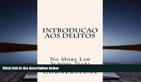 Read Book Introducao aos delitos: No More Law School Tears (Portuguese Edition) Cornerstone  For