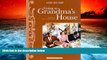 PDF [DOWNLOAD] Going to Grandma s House (Good Ole Days) (Good Old Days) BOOK ONLINE